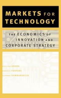 Markets for technology: the economics of innovation and corporate strategy