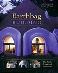 [중고] Earthbag Building: The Tools, Tricks and Techniques (Paperback)