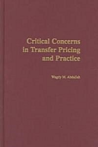 Critical Concerns in Transfer Pricing and Practice (Hardcover)
