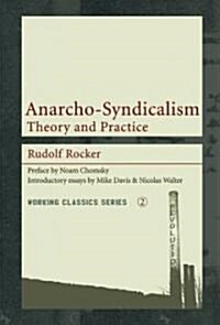 Anarcho-syndicalism : Theory and Practice (Paperback, 6th ed.)