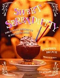[중고] Sweet Serendipity: Delightful Desserts & Devilish Dish (Hardcover)
