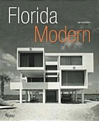 Florida Modern: Residential Architecture 1945-1970 (Hardcover)