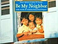 Be My Neighbor (Hardcover)