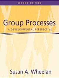 Group Processes: A Developmental Perspective (Paperback, 2)