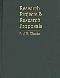 Research Projects and Research Proposals : A Guide for Scientists Seeking Funding (Hardcover)