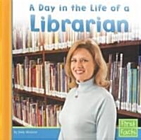 A Day in the Life of a Librarian (Hardcover)