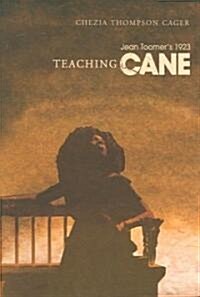 Teaching Jean Toomers 1923 Cane (Paperback)