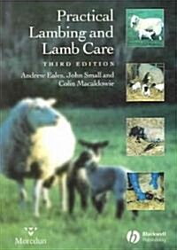 Practical Lambing and Lamb Care : A Veterinary Guide (Paperback, 3 Revised edition)