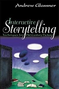 [중고] Interactive Storytelling: Techniques for 21st Century Fiction (Paperback)