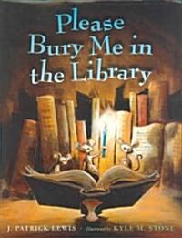 Please Bury Me in the Library (Hardcover)