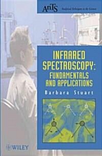Infrared Spectroscopy: Fundamentals and Applications (Paperback)
