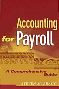 Accounting for Payroll: A Comprehensive Guide (Hardcover)