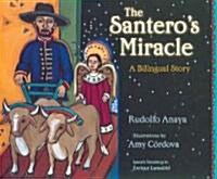 The Santeros Miracle: A Bilingual Story (Hardcover)