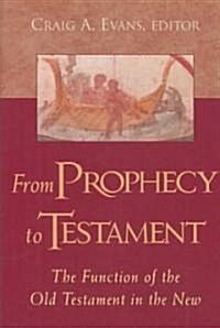 From PROPHECY to TESTAMENT (Hardcover)