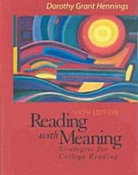 Reading with Meaning: Strategies for College Reading (Paperback, 6)