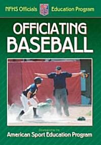 Officiating Baseball (Paperback)