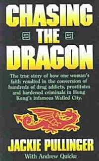 Chasing the Dragon (Paperback)