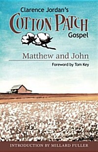 Cotton Patch Gospel: Matthew and John (Paperback)