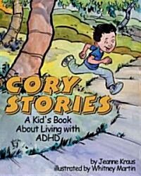 Cory Stories: A Kids Book about Living with ADHD (Hardcover)