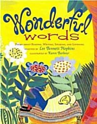 Wonderful Words: Poems about Reading, Writing, Speaking, and Listening (Paperback)