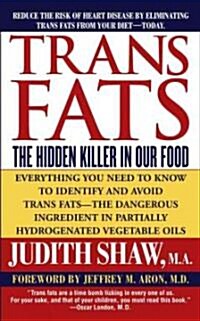 Trans Fats (Mass Market Paperback)