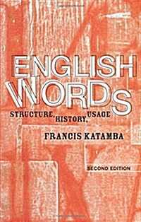 English Words : Structure, History, Usage (Paperback, 2 ed)
