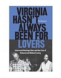 Virginia Hasnt Always Been for Lovers (Hardcover)