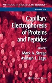 Capillary Electrophoresis of Proteins and Peptides (Hardcover, 2004)
