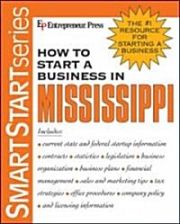 How to Start a Business in Mississippi (Paperback)