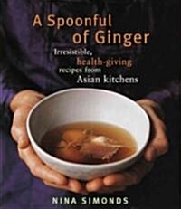 A Spoonful of Ginger (Hardcover, 1st)