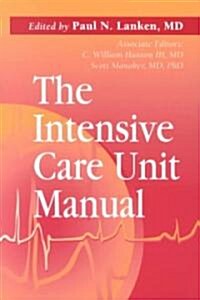[중고] The Intensive Care Unit Manual (Paperback)