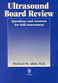 Ultrasound Board Review: Questions and Answers for Self-Assessment (Paperback)