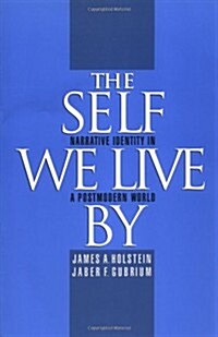 [중고] The Self We Live by: Narrative Identity in a Postmodern World (Paperback)