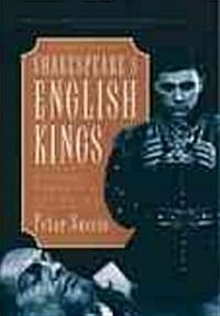 Shakespeares English Kings: History, Chronicle, and Drama, 2nd Edition (Paperback, 2)
