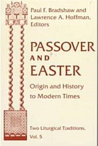 Passover Easter: Origin & History to Modern Times (Paperback)