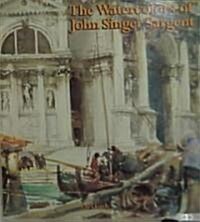 The Watercolors of John Singer Sargent (Paperback)