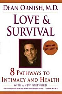 Love and Survival: The Scientific Basis for the Healing Power of Intimacy (Paperback)