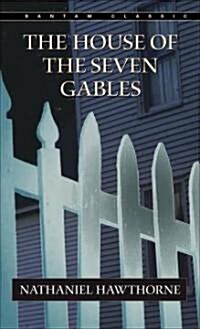 The House of the Seven Gables (Mass Market Paperback)