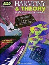 Harmony and Theory a Comprehensive Source for All Musicians (Paperback)