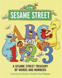 ABC and 123 : a Sesame Street treasury of words and numbers