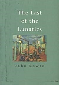 The Last of the Lunatics (Paperback)