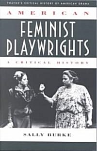 American Feminist Playwrights (Paperback)
