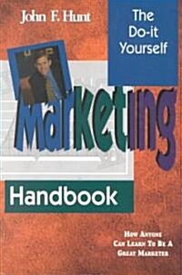 The Do It Yourself Marketing Handbook (Paperback)
