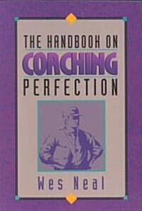 The Handbook on Coaching Perfection (Paperback, 3rd)