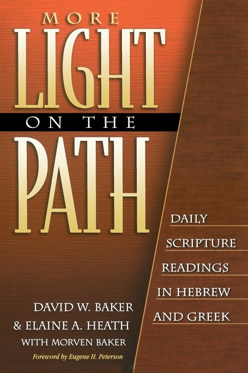 More Light on the Path: Daily Scripture Readings in Hebrew and Greek (Paperback)
