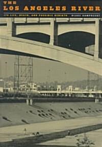 The Los Angeles River (Hardcover)