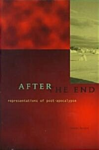 After the End: Representations of Post-Apocalypse (Paperback)