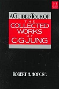 A Guided Tour of the Collected Works of C. G. Jung (Paperback, 2, Revised)