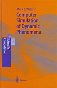 Computer Simulation of Dynamic Phenomena (Hardcover, 1999)
