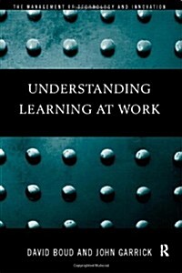 Understanding Learning at Work (Hardcover)